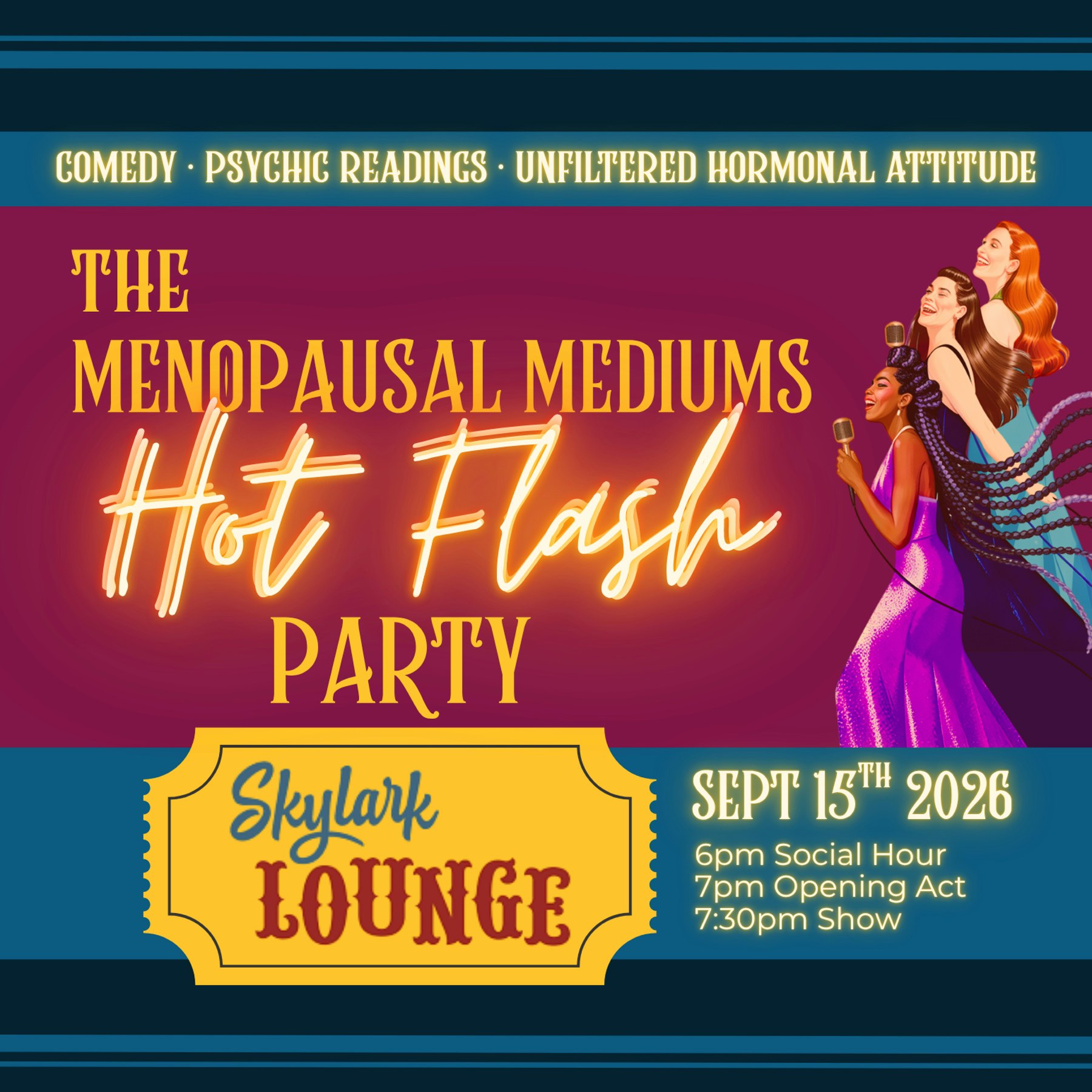 The Hot Flash Party ft. The Menopausal Mediums