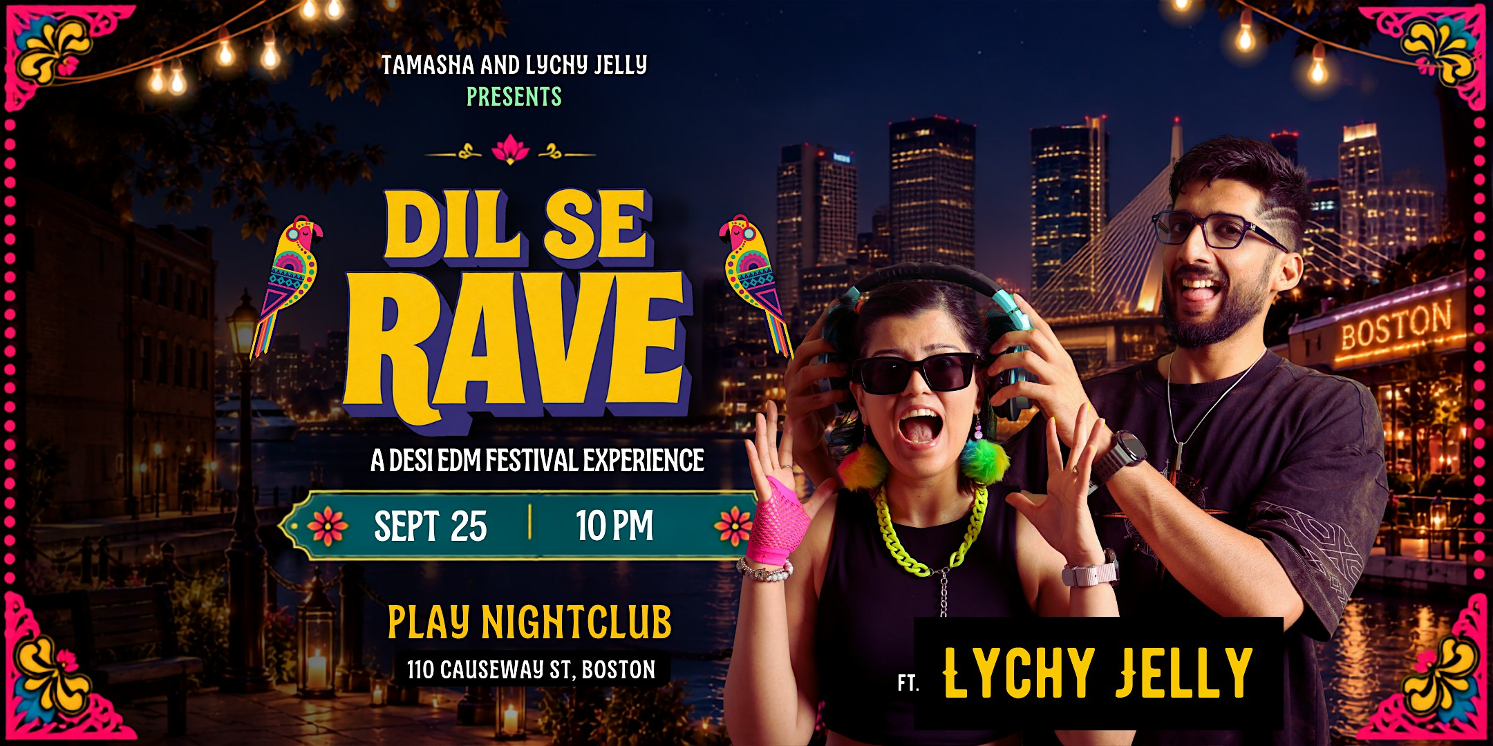 BOSTON DIL SE RAVE FT. LYCHY JELLY @PLAY NIGHTCLUB