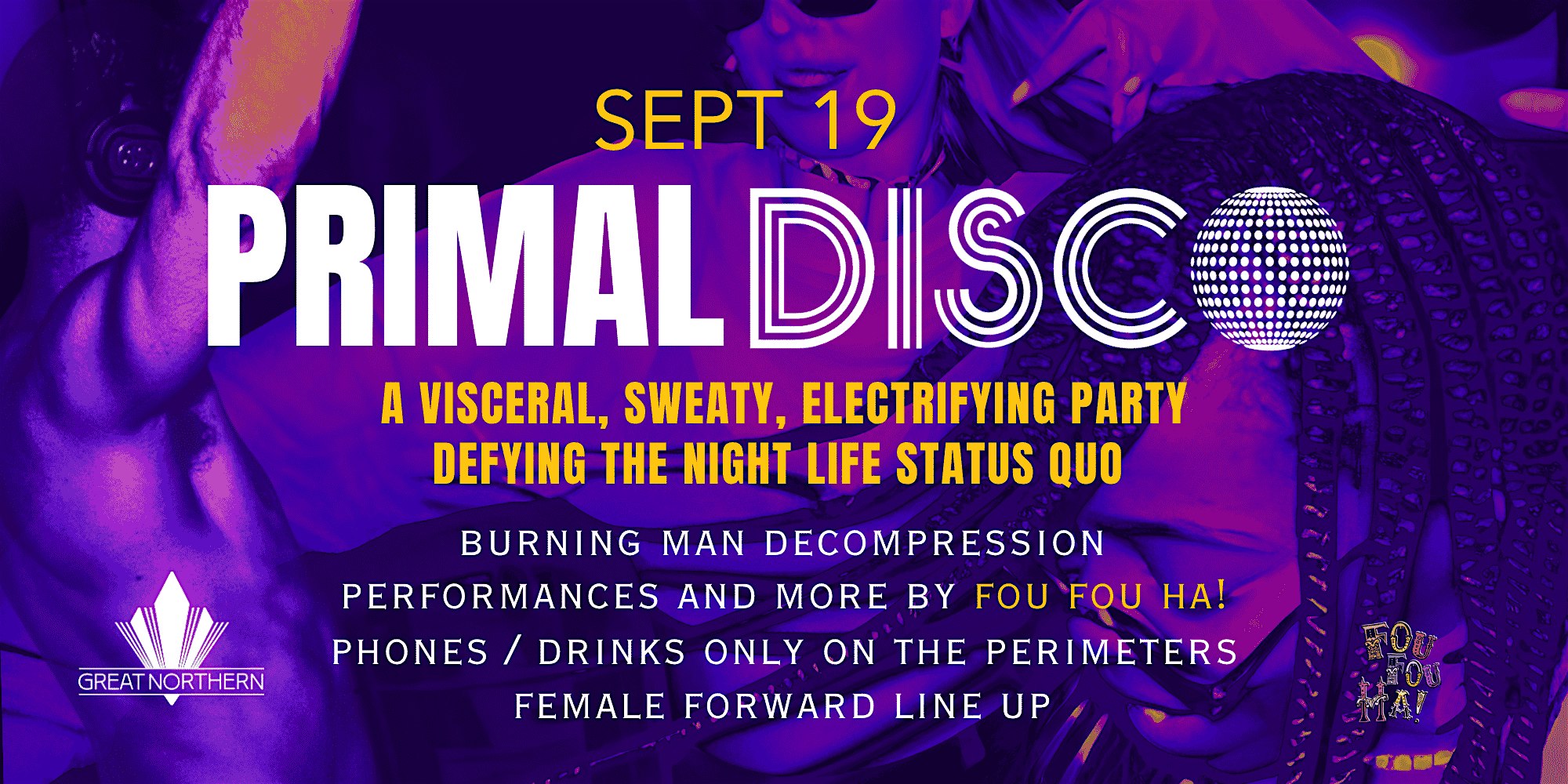 PRIMAL DISCO - A sweaty, consent based, let-the-animal-out dance party.