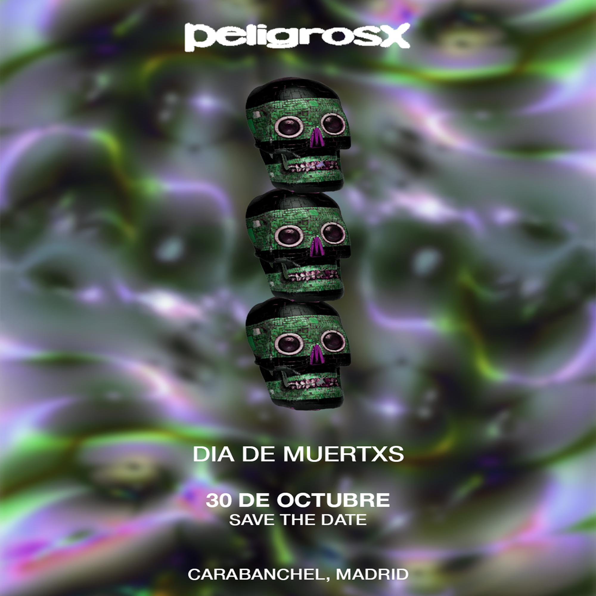 Peligrosx DÍA DE MUERTXS