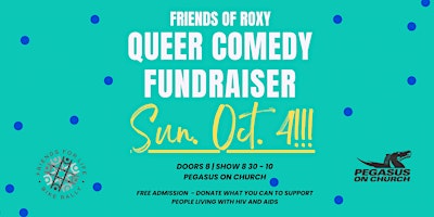 Friends of Roxy - A Queer Comedy Fundraiser!