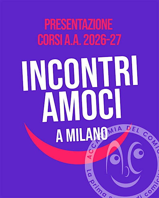 INCONTRIAMOCI! A Milano. Presentazione corsi stand-up comedy teatro comico
