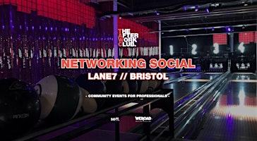 Networking Social - The After Work Club x Lane7 (Bristol)