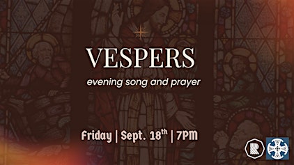 VESPERS: evening song and prayer