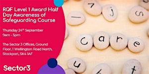 RQF Level 1 Award Half Day Awareness of Safeguarding Course (in person)
