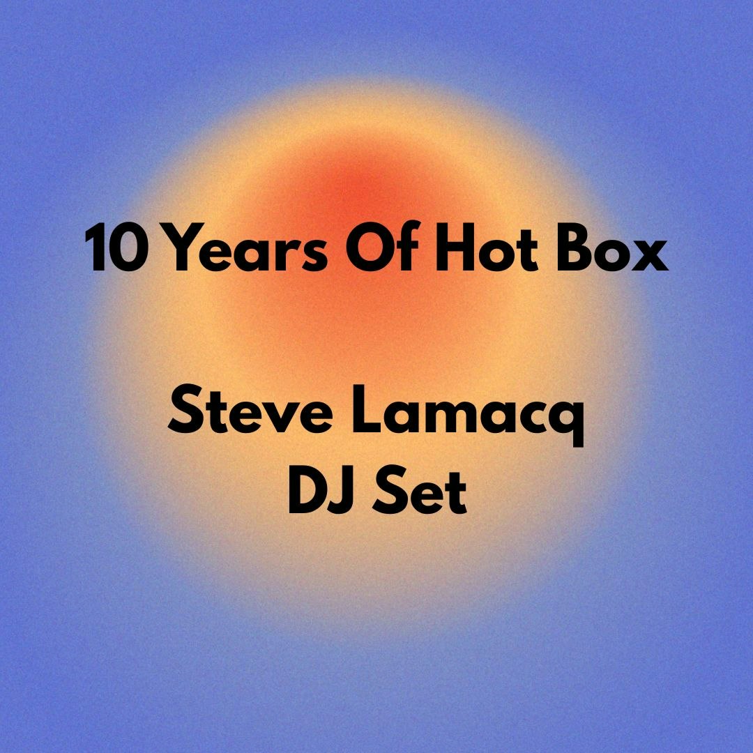Steve Lamacq - 10 Years Of Hot Box
