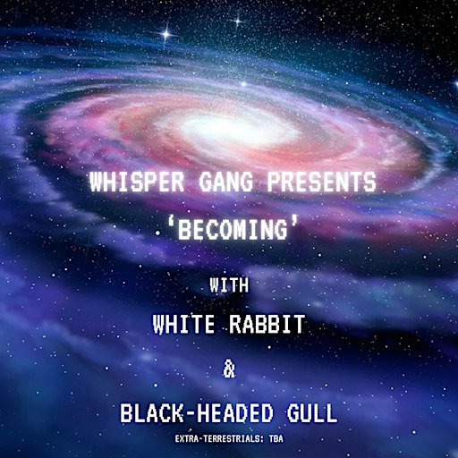 Whisper Gang presents 'Becoming'