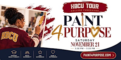 Paint 4 Purpose - HBCU Tour Fundraiser