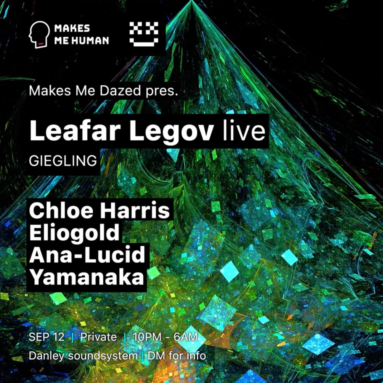 Makes Me Dazed feat. Leafar Legov (live) [Giegling]