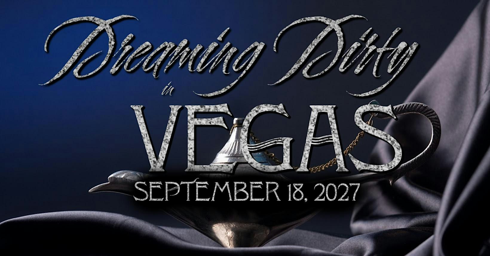 Dreaming Dirty in Las Vegas