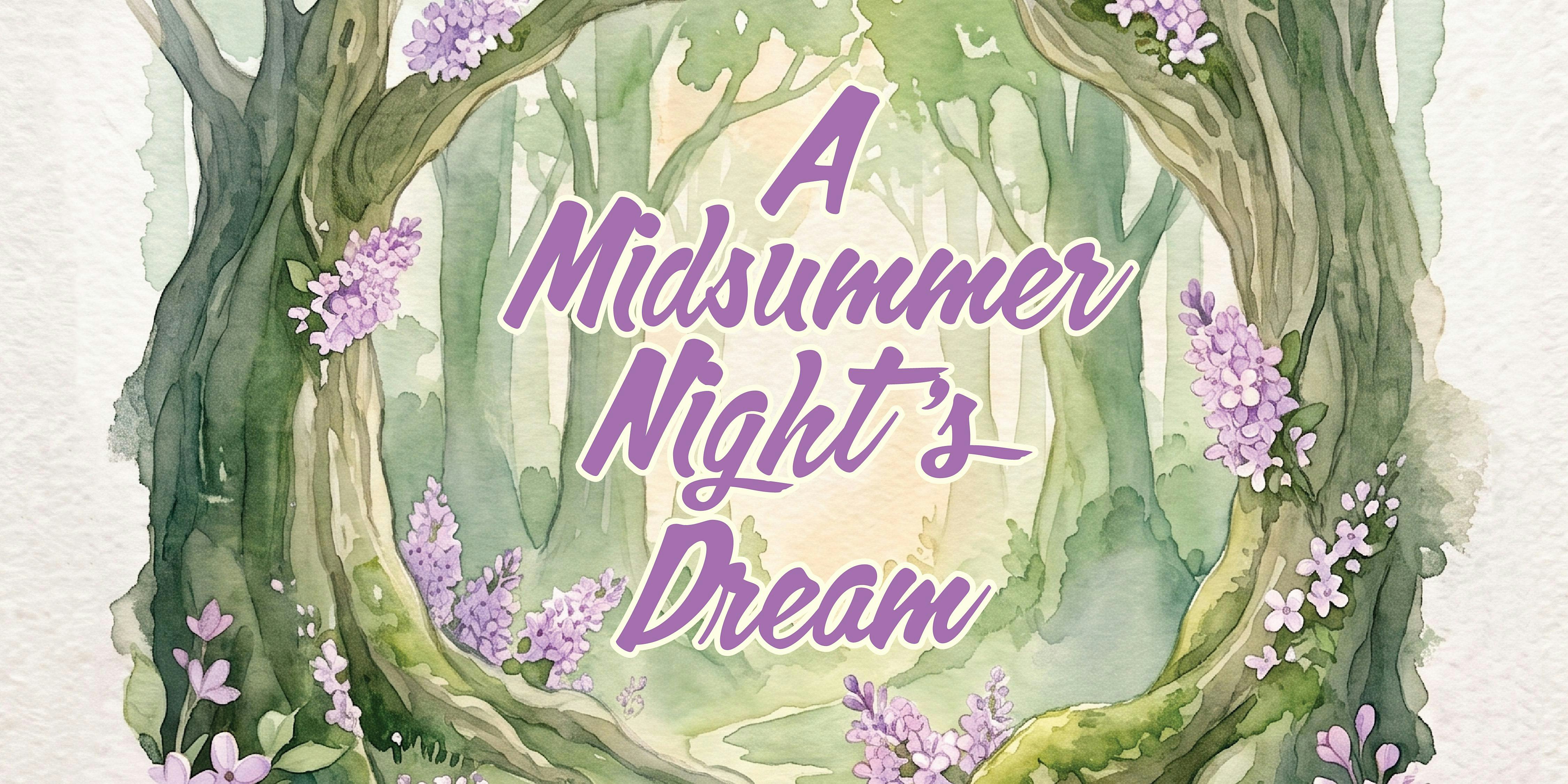 A Midsummer Night's Dream - 5 Nov 2026 (Thurs)