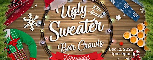10th Annual Ugly Sweater Bar Crawl: Lakewood