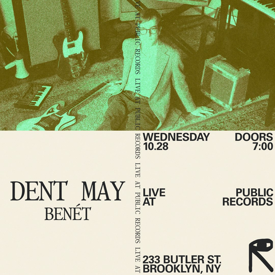 Dent May, Benét