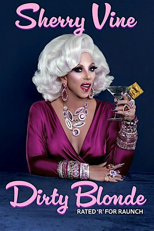 Sherry Vine in The Dirty Blonde