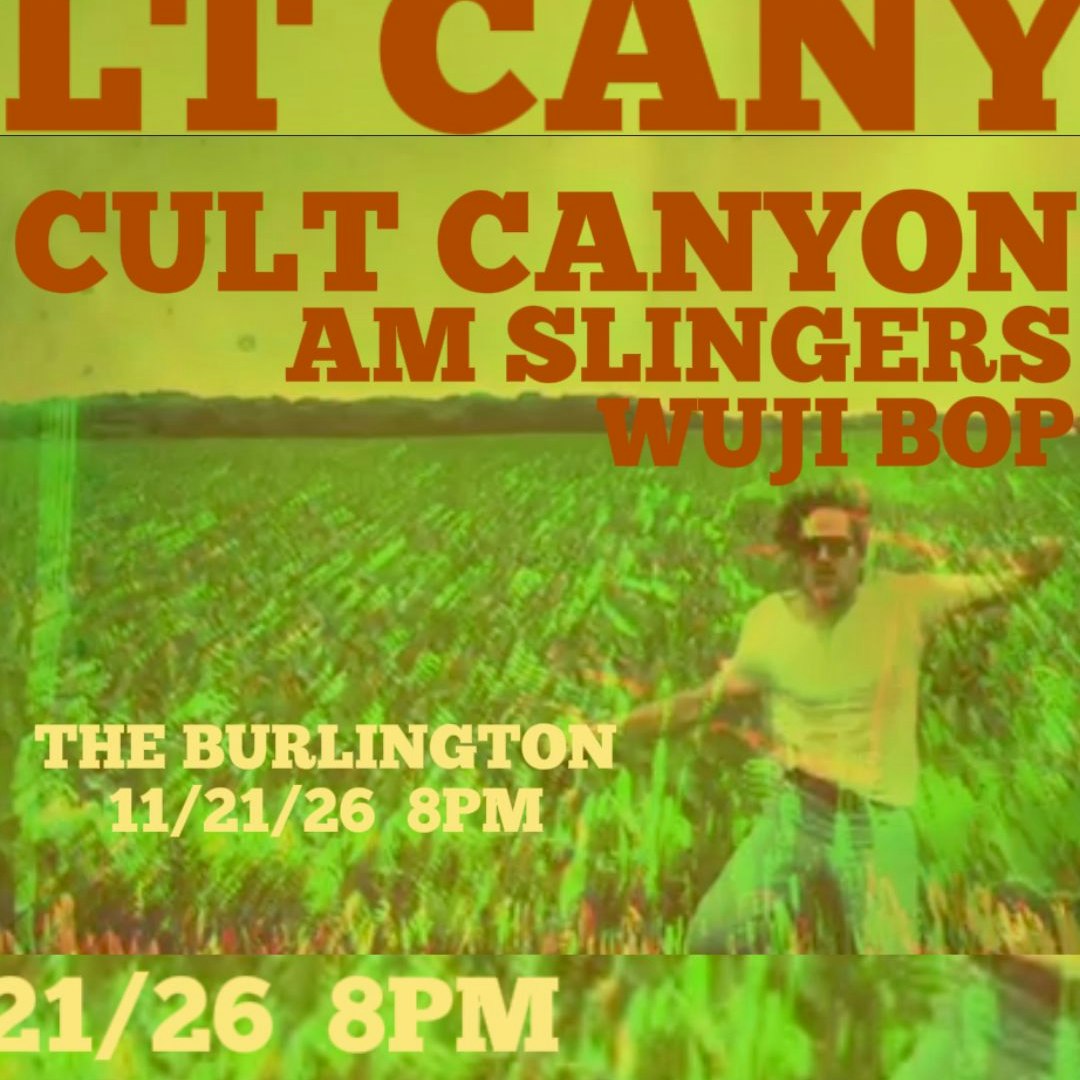 Cult Canyon // AM Slingers // Wuji Bop