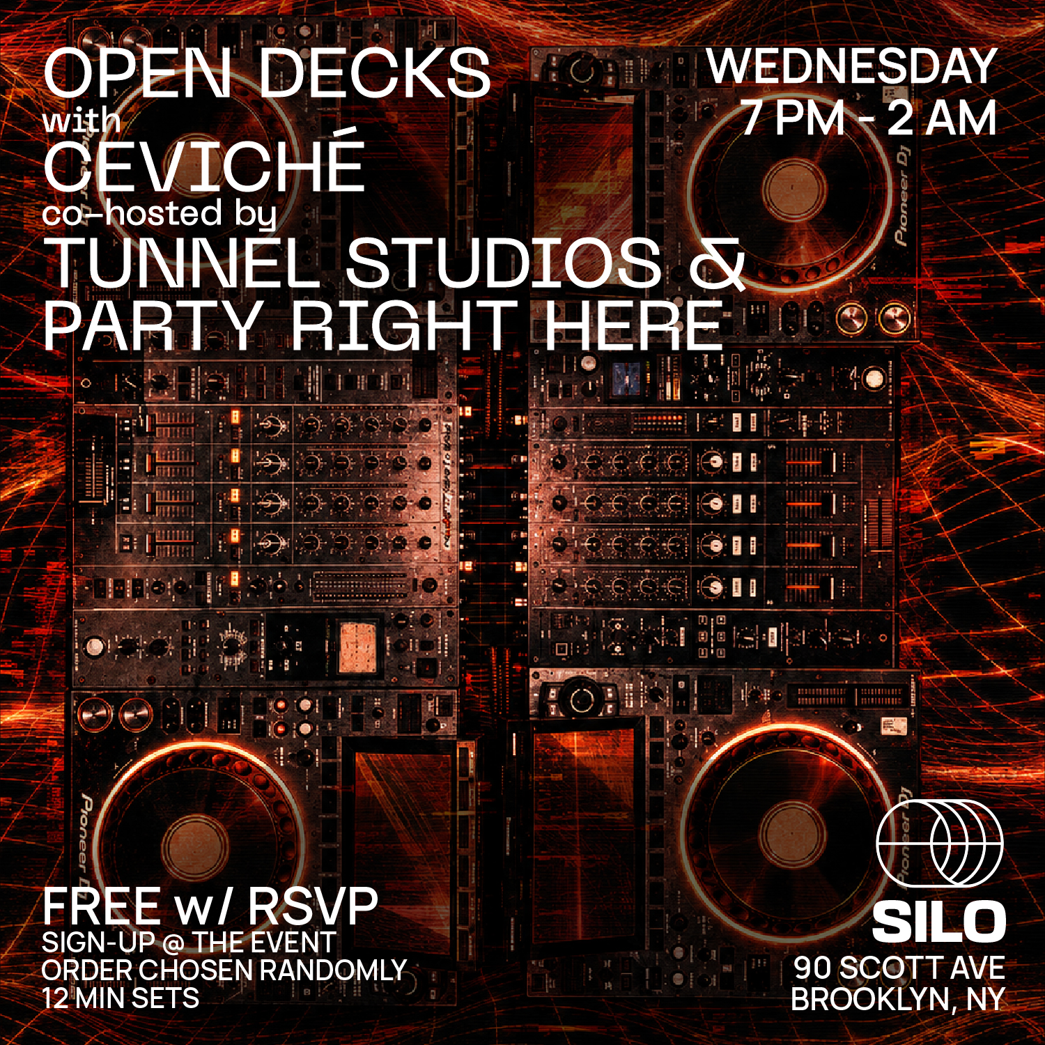 Open Decks with ceviché, Tunnel Studios, and Party Right Here