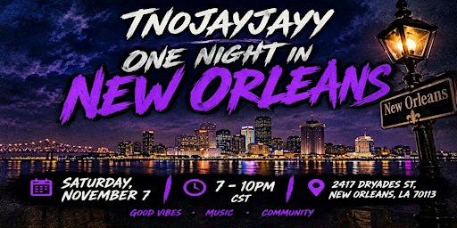 TNOJayJayy: One Night In New Orleans