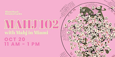 Mahj 102 with Mahj in Miami