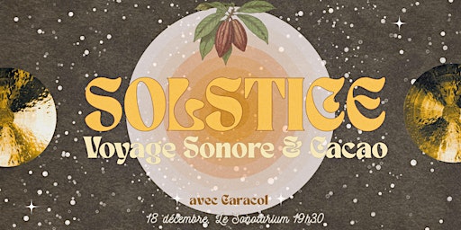 WOMB ☄️ RITUEL SONORE DU SOLSTICE et CACAO (avec Eve Marie Roy & Caracol)