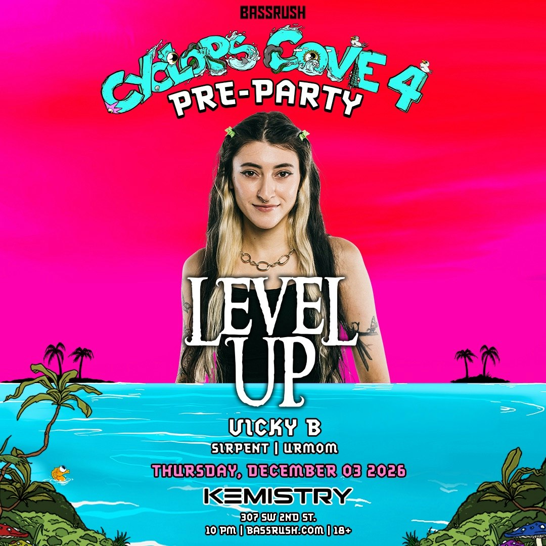 LEVEL UP : CYCLOPS COVE PRE-PARTY