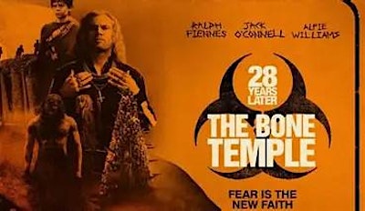 FILM NIGHTS at The Source  '28 Years Later: The Bone Temple'