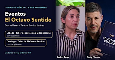 Regresión a vidas pasadas en directo · CDMX · 7 nov · Isabel Tena y Rudy Bianco