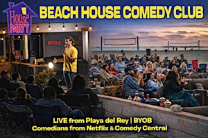Beach House Comedy Club with A Secret Netflix Headliner