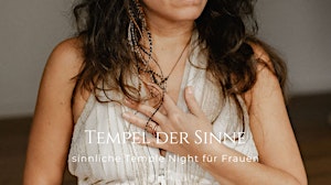 Tempel der Sinne - Temple Night für Frauen