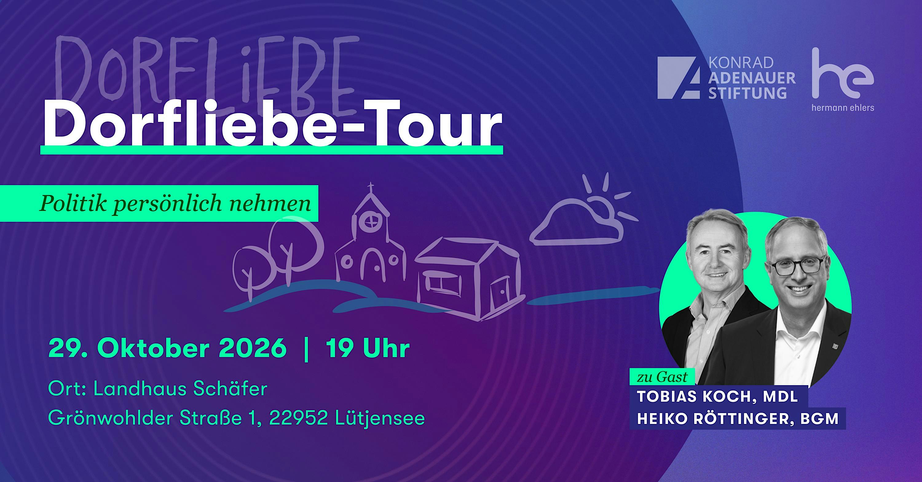 Dorfliebe-Tour – Politik persönlich nehmen