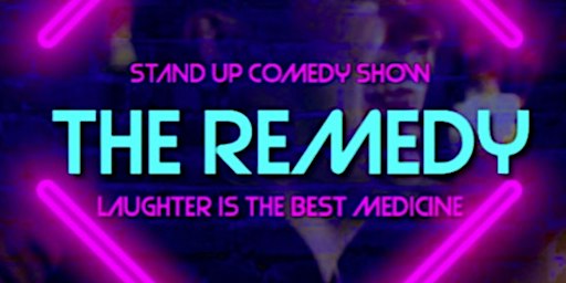 THURSDAY, SEPTEMBER 24TH, 2026 | REMEDY! A Stand-Up Comedy Show
