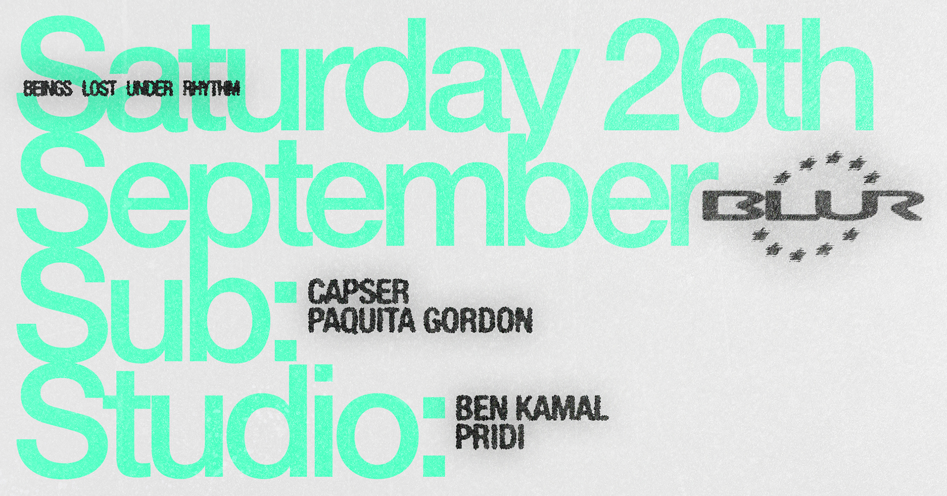 BLUR with Paquita Gordon, Pridi, Ben Kamal, Casper