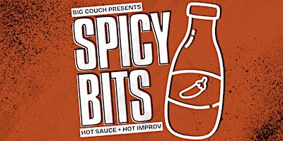 Spicy Bits: Hot Sauce + Improv Comedy