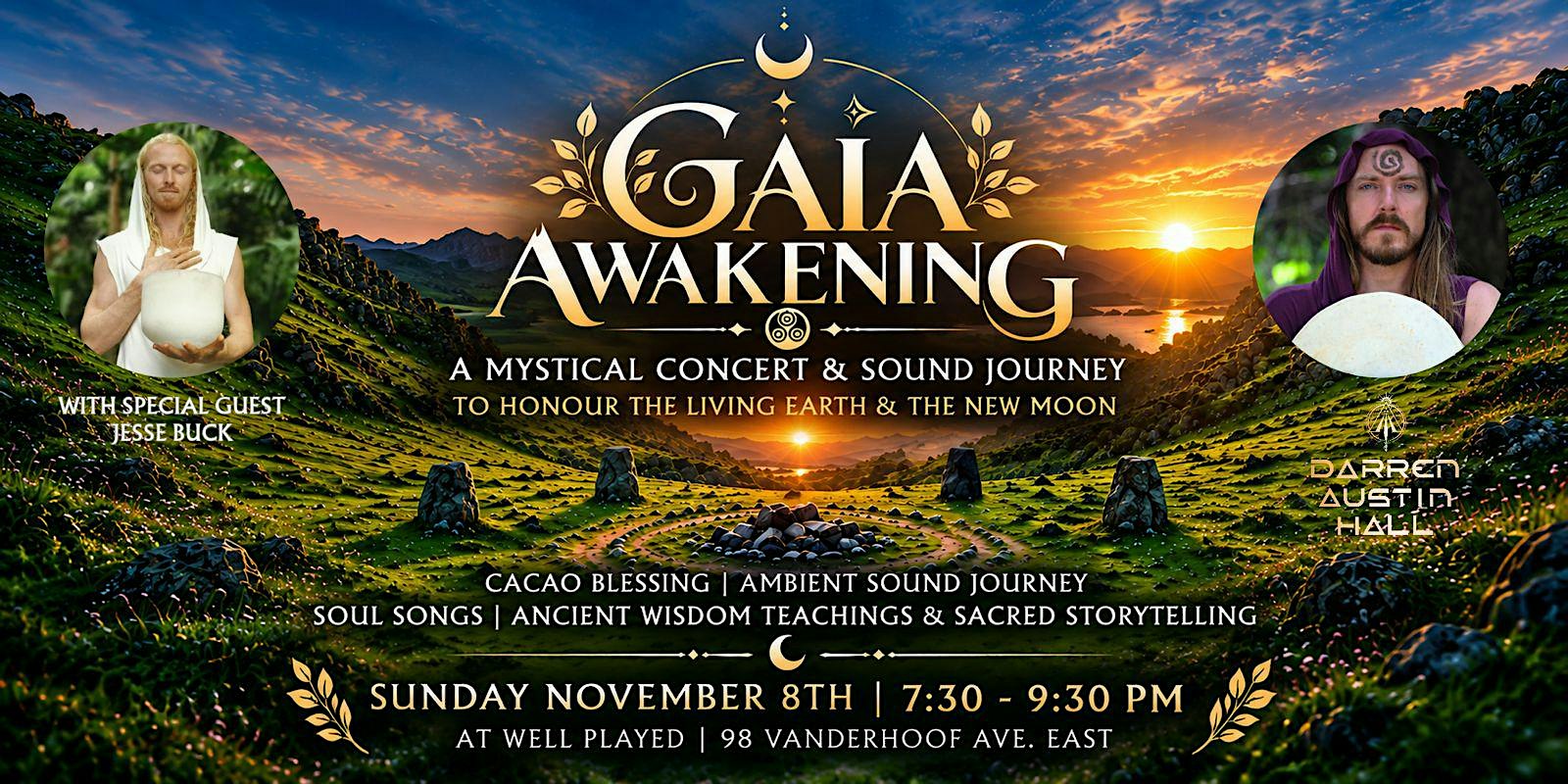 Gaia Awakening - New Moon Cacao Concert & Soundbath  w Darren Austin Hall