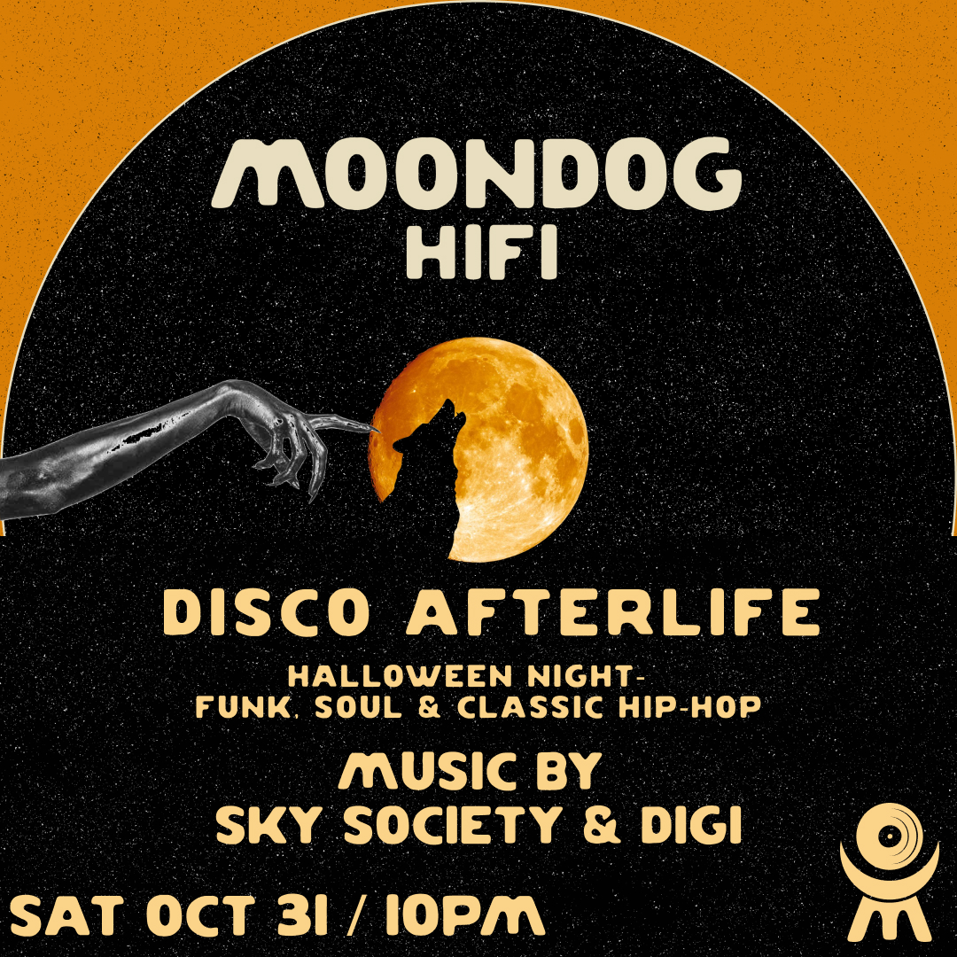 Moondog HiFi presents: DISCO AFTERLIFE