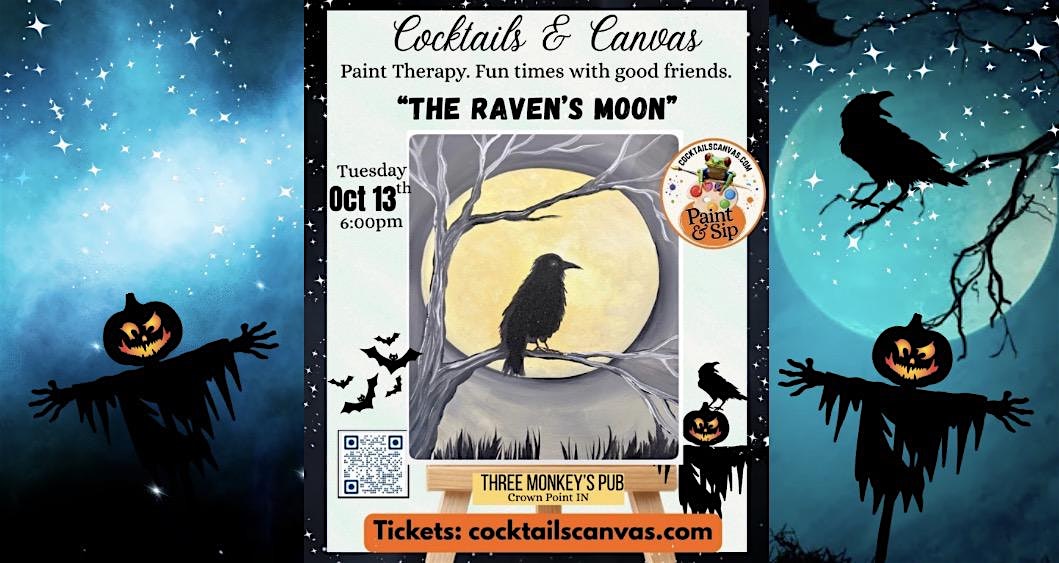 "The Raven's Moon" Cocktails & Canvas FUN Halloween Paint and Sip Art Event