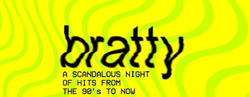 bratty - 90s-Now Dance Party