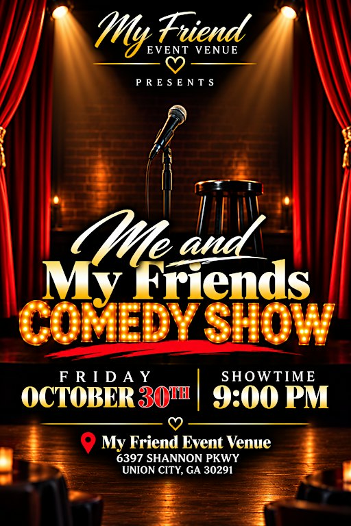 Me and My Friends Comedy Show