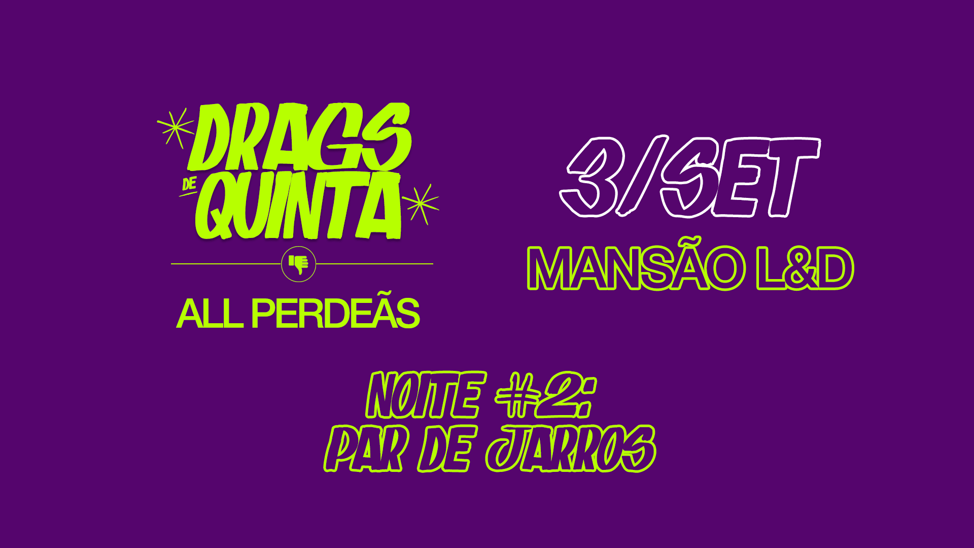 Drags De Quinta — All Perdeãs #2: Par De Jarros