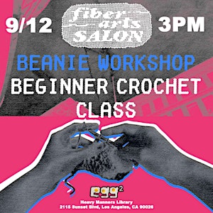 Beanie Workshop: Beginner Crochet Class (10/25)