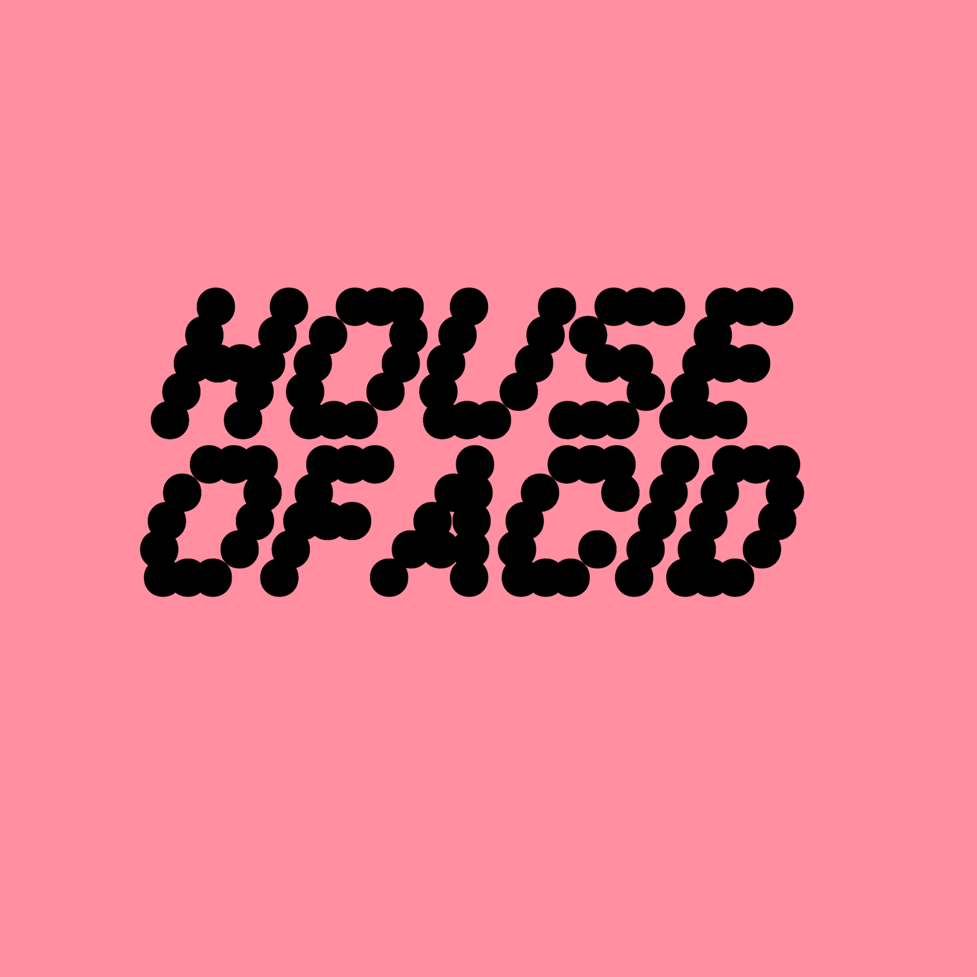 House of Acid