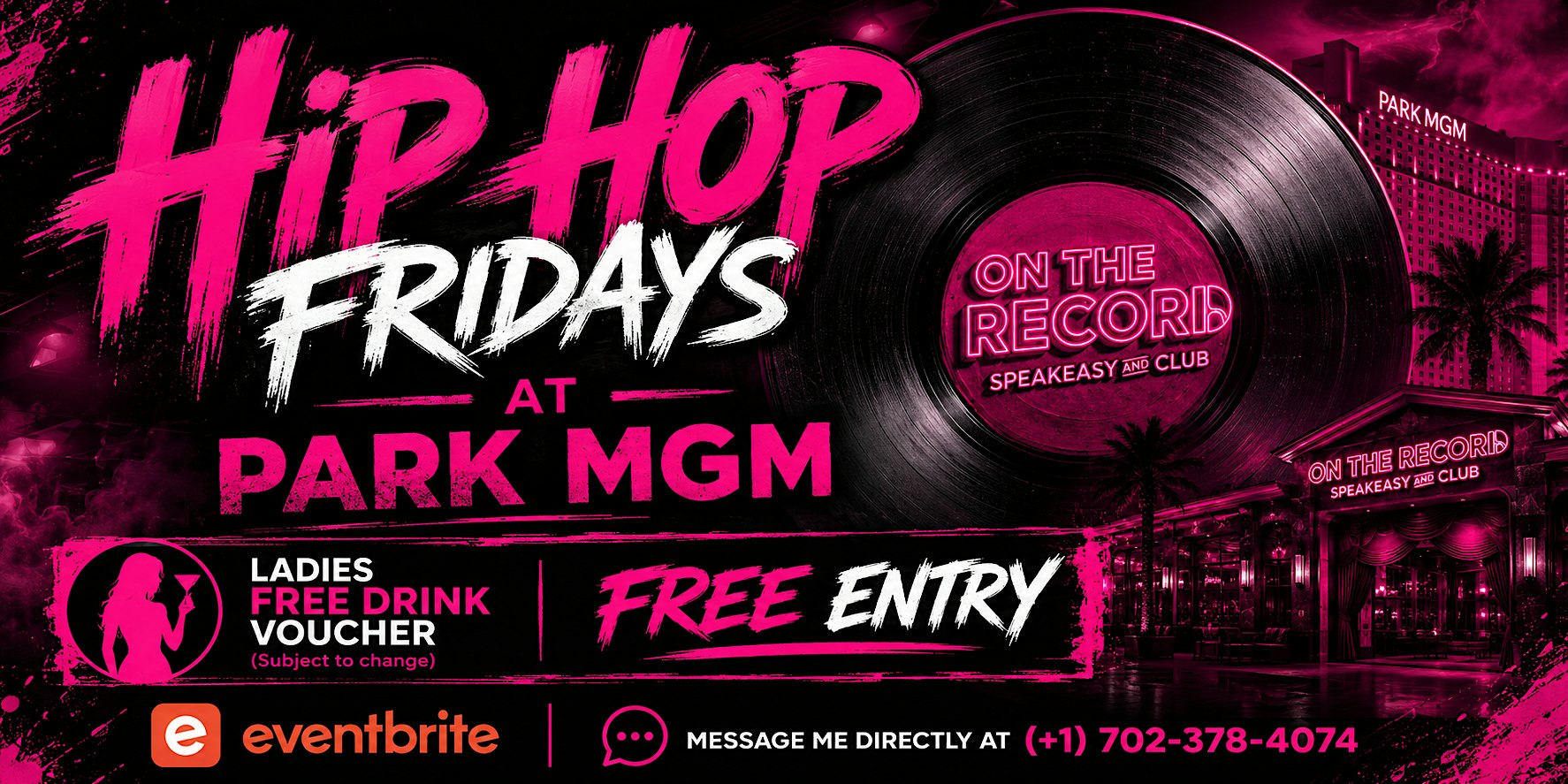 HIP HOP FRIDAYS AT PARK MGM (LADIES FREE DRINKS)