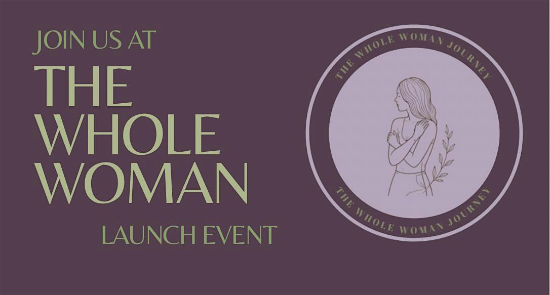 The Whole Woman - A Day For Her