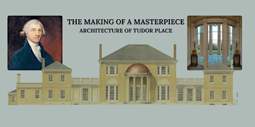 Specialty Tour: Architecture of Tudor Place