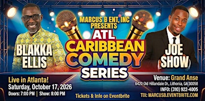Marcus B: ATL Caribbean Comedy Series ft. Blakka Ellis & Joe Show