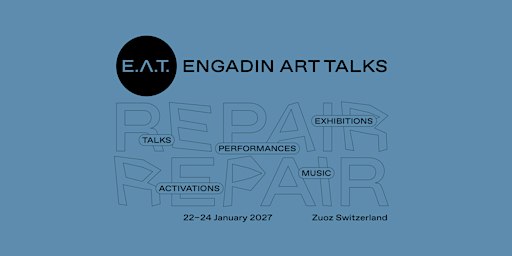 Engadin Art Talks 2027 "Repair Repair"