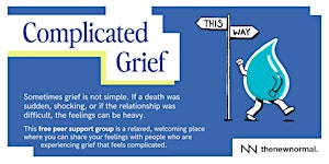 Complicated Grief is a free peer support group for grief