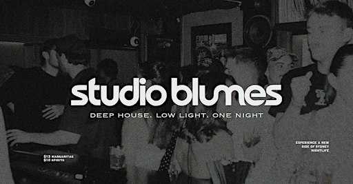 Studio Blumes | Sydney's Newest Deep House Speakeasy