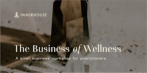 The Business of Wellness