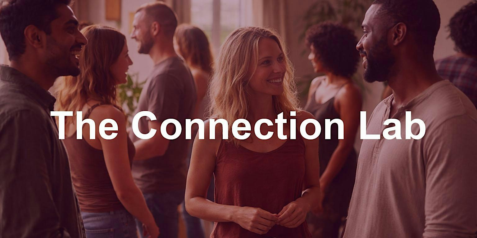 The Connection Lab: A Guided Singles Event in San Francisco