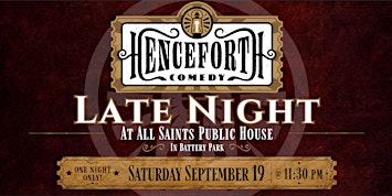Henceforth Comedy Late Night